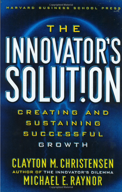The Innovator's Solution